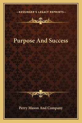 Libro Purpose And Success - Perry Mason And Company