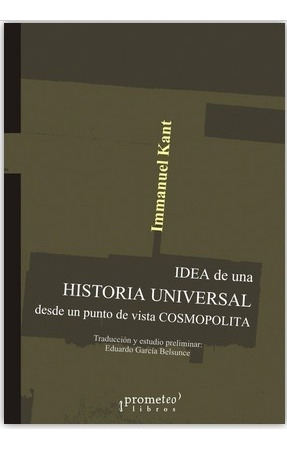 Idea De Una Historia Universal Desde Un Punto De Vista Cos 