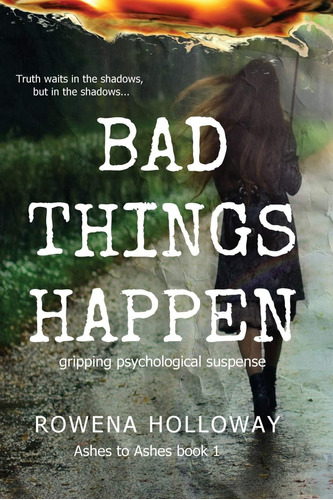 Libro: Bad Things Gripping Psychological Suspense (ashes To