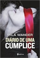 Livro Diario De Uma Cumplice - Mila Wander [2016]