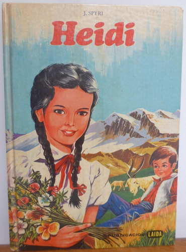 Heidi - J. Spyri - Laida - 1973 - Tapa Dura - Impecable