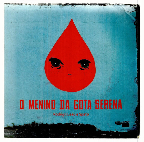 O Menino Da Gota Serena - Rodrigo Leão E Speto