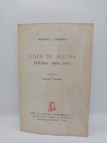 Caza De Altura - Martha L. Canfield - Poemas - 1968 1993 