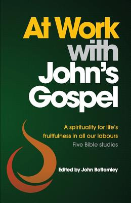 Libro At Work With John's Gospel - Bottomley, John