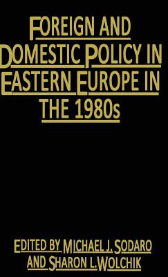 Libro Foreign And Domestic Policy In Eastern Europe In Th...