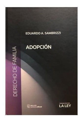 Derecho De Familia Adopción- Eduardo A. Sambrizzi 