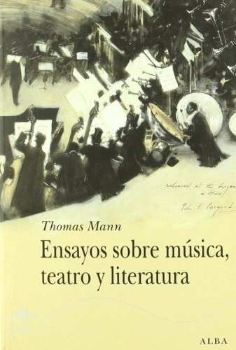 Thomas Mann-ensayos Sobre Musica