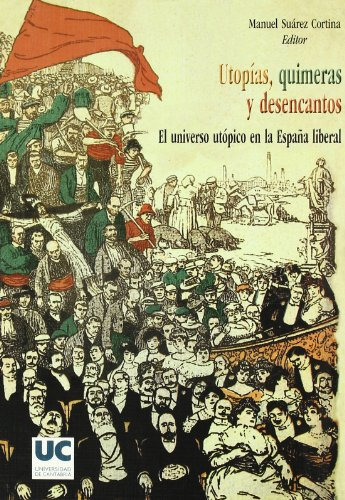 Libro Utopiasquimeras Y Desencantos  De Suarez Cortina Manu