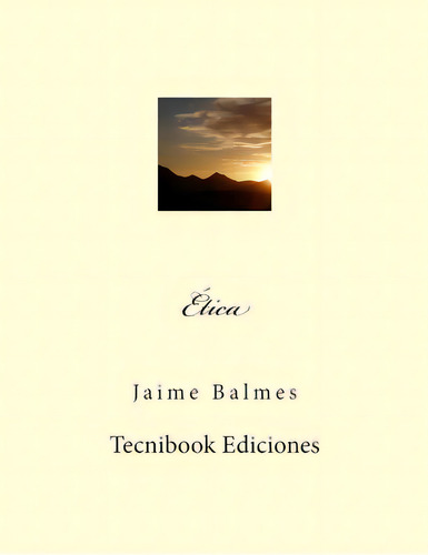 Ãâtica, De Balmes, Jaime. Editorial Createspace, Tapa Blanda En Español