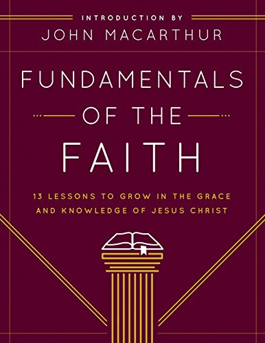 Book : Fundamentals Of The Faith 13 Lessons To Grow In The.