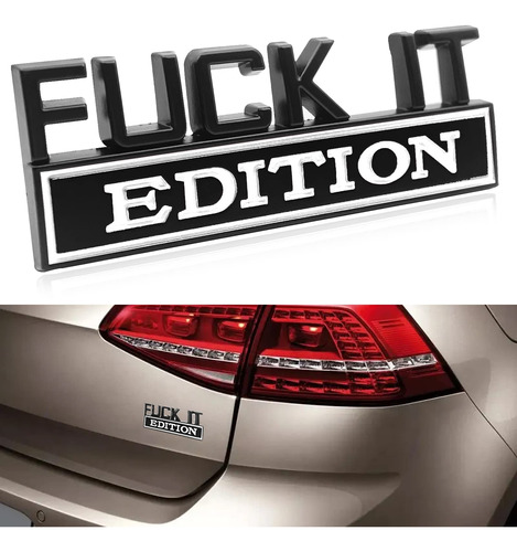 Fuck-it Edition Emblema Fuck-it - Calcomania Para Automovil