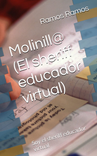 Molinill@ (el Sheriff Educador Virtual): Soy El Sherif 61vey