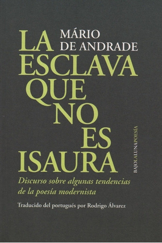 Esclava Que No Es Isaura, La - Mario De Andrade