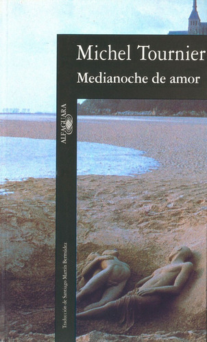 Medianoche de Amor, de Tournier, Michel. Serie Ah imp Editorial Alfaguara, tapa blanda en español, 1991