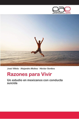 Libro:razones Para Vivir: Un Estudio En Mexicanos Con Conduc