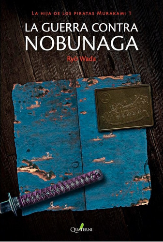 La Guerra Contra Nobunaga - Ryo Wada - Quaterni