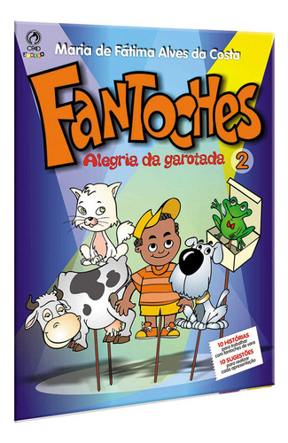 Fantoches - A alegria da garotada - Volume 2, de Costa, Maria de Fatima Alves da. Editorial CPAD em português, 2004