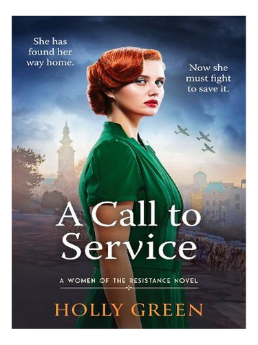 A Call To Service: An Engrossing, Powerful And Heart-b. Ew01