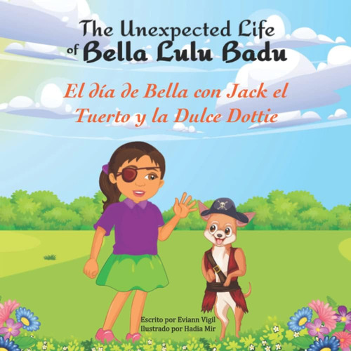 Libro: The Unexpected Life Of Bella Lulu Badu: El Día De Bel