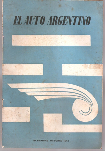 Revista El Auto Argentino Nº 534 Setiembre-octubre 1961