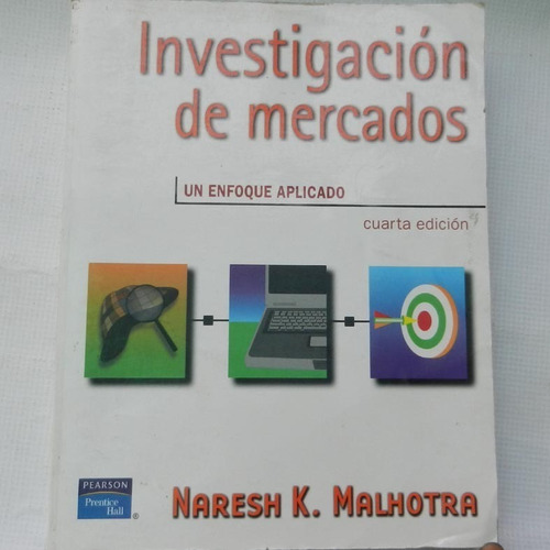 Investigacion De Mercados, Un Enfoque Aplicado, Naresh K. Ma