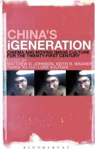 China's Igeneration, De Matthew D. Johnson. Editorial Continuum Publishing Corporation, Tapa Dura En Inglés