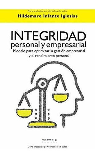 Libro : Integridad Personal Y Empresarial Modelo Para... 