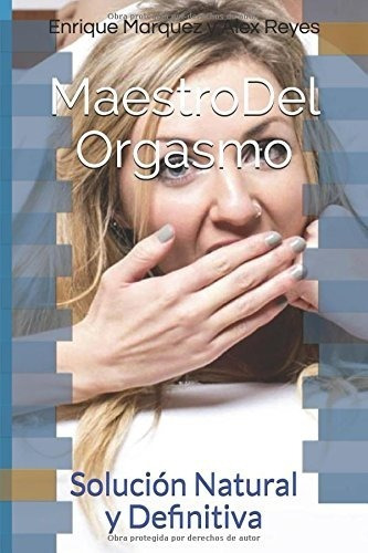 Libro : Maestro Del Orgasmo: Solucion Natural Y Definitiv...