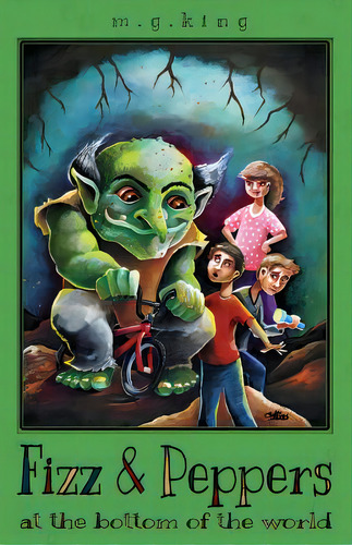 Fizz & Peppers At The Bottom Of The World, De King, M. G.. Editorial Createspace, Tapa Blanda En Inglés