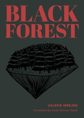 Black Forest - Valerie Mrejen