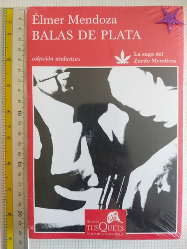 Libro Balas De Plata Elmer Mendoza (sellado) Y