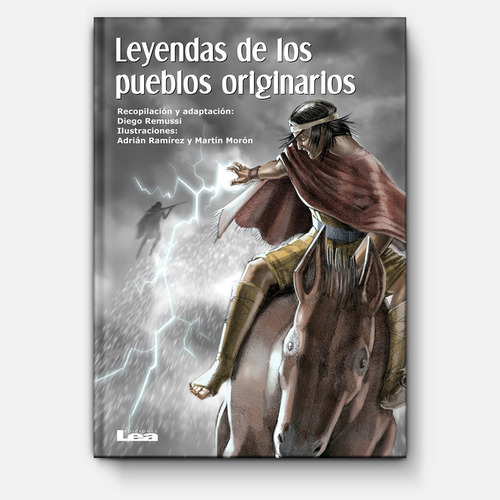 Leyendas De Los Pueblos Originarios, De Ramussi, Diego. Editorial Ediciones Lea, Tapa Blanda En Español, 2017