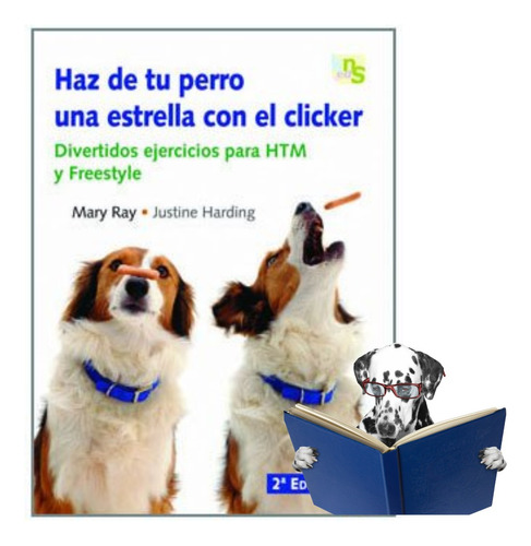 Libro Haz De Tu Perro Una Estrella Con El Clicker Edicion 3