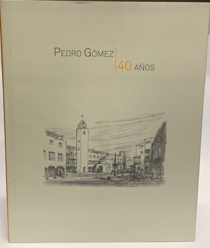 Pedro Gómez 40 Años