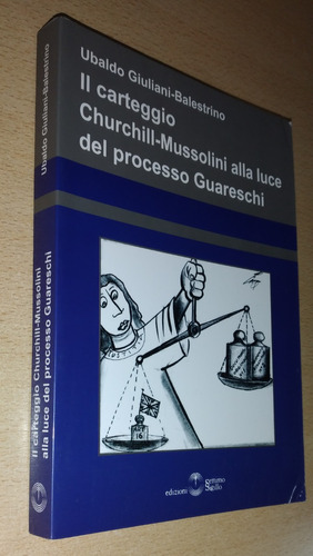 Il Carteggio Churchill Mussolini Alla Luce Del Processo 