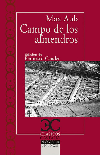 Campo de los almendros, de Aub, Max. Editorial Castalia Ediciones, tapa blanda en español