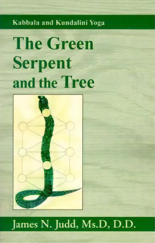 The Green Serpent And The Tree, De James N Judd. Editorial Xlibris Corporation, Tapa Blanda En Inglés