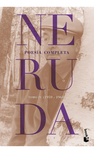 Poesía Completa. Tomo 4: No Aplica, de Neruda, Pablo. Serie No aplica, vol. No aplica. Editorial Planeta, tapa pasta blanda, edición 1 en español, 2023