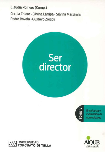 Ser Director Tomo Iv   Por Aique