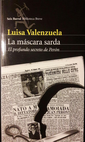 Luisa Valenzuela La Máscara Sarda El Secreto De Perón Nuevo