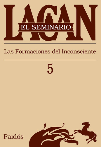 Seminario 5 - Formacion Inconsciente - Lacan - Paidos Libro