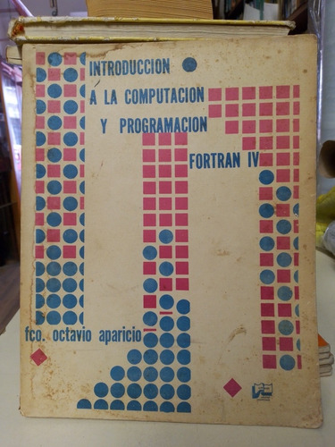 Introduccion A La Programacion Fortran Iv - Octavio Aparicio