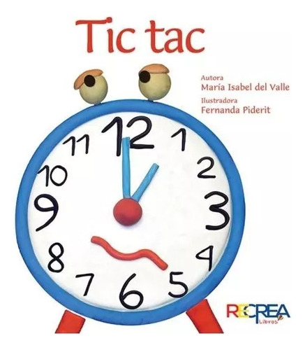 Tic Tac, María Isa Del Valle, Recrea Libros