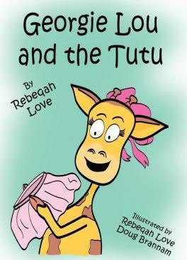 Libro Georgie Lou And The Tutu - Rebeqah C Love