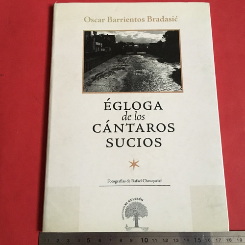 Égloga De Los Cántaros Sucios Oscar Barrientos B. Poesía