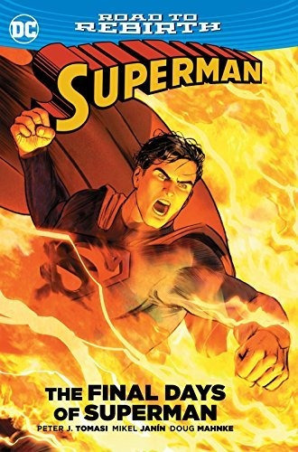Superman Los Ultimos Dias De Superman