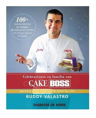Libro Celebraciones En Familia Con Cake Boss - Buddy 