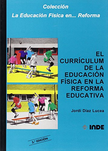 Libro Curriculum De La Educacion Fisica En La Reforma Educat