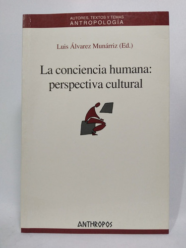 La Conciencia Humana: Perspectiva Cultural