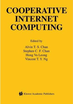 Libro Cooperative Internet Computing - Alvin T. S. Chan